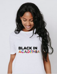 Black in Academia T Shirt